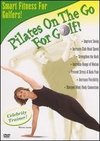 Pilates on the Go for Golf!