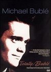 Michael Bublé: Totally Bublé