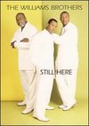 The Williams Brothers: Still Here