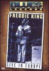 Freddie King: Blues Legend - Live in Europe