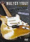 Walter Trout and the Radicals: Relentless - The Concert
