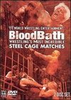 WWE: Bloodbath - Wrestling's Most Incredible Steel Cage Matches