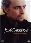 Jose Carreras: Around the World