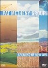 Pat Metheny: Speaking of Now Live