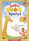Baby Good Sports: All Creatures Great and Small