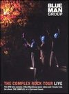 Blue Man Group: Complex Rock Tour Live