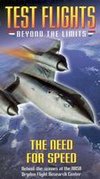 Test Flights - Beyond the Limits: The Need for Speed