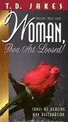 T.D. Jakes Presents Music from Woman Thou Art Loosed! Songs of Healing and Restoration