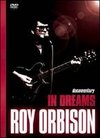 Roy Orbison: In Dreams