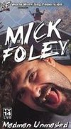 WWF: Mick Foley - Madman Unmasked
