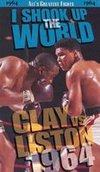Ali's Greatest Fights: I Shook up the World - Clay vs. Liston, 1964