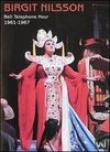 Bell Telephone Hour Telecasts: Birgit Nilsson