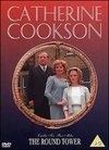 Catherine Cookson's The Round Tower