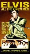 Elvis: All the King's Men - Rocket Ride to Stardom