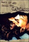 Carcass: Wake up and Smell the Carcass