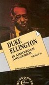 Duke Ellington: In Amsterdam and Zurich