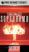 American Experience: Race for the Superbomb