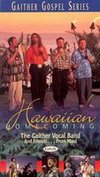 The Gaither Vocal Band: Hawaiian Homecoming