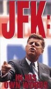 JFK: In His Own Words