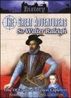 Great Adventurers: Sir Walter Raleigh and the Orinoco Disaster