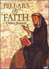 Pillars of Faith: Celtic Saints