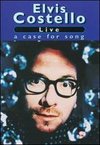 Elvis Costello: Live - A Case for Song