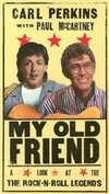 Carl Perkins with Paul McCartney: My Old Friend