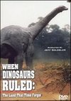 When Dinosaurs Ruled: Africa - The Land that Time Forget