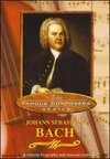 Famous Composers: Johann Sebastian Bach