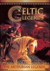 Celtic Legends: The Arthurian Legends