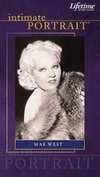 Intimate Portrait: Mae West