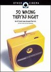 So Wrong They're Right (An 8-Track Journey)
