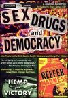 Sex, Drugs & Democracy