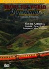 Travel the World By Train: South America