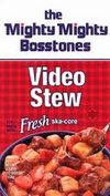 Mighty Mighty Bosstones: Video Stew