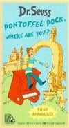 Dr. Seuss: Pontoffel Pock, Where Are You?
