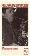 Phil Woods in Concert with Joe Sudler's Swing Machine