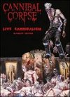 Cannibal Corpse: Live Cannibalism