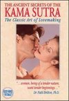 Ancient Secrets of the Kama Sutra - The Classic Art of Lovemaking