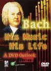 Bach: His Music, His Life