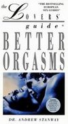 The Lover's Guide: Better Orgasms