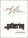 The Gathering: A Sound Relief