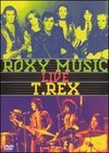 Roxy Music/T. Rex: Live