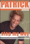 Patrick Goudeau: Step My Way