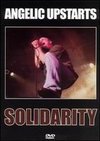 Angelic Upstarts: Solidarity - Angelic Upstarts Live