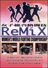 Remix: Women's World Fighting Championship