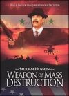 Saddam Hussein: Weapon of Mass Destruction