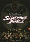 Shadows Fall: The Art of Touring