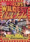 World's Wildest Chick Fights