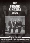 The Frank Sinatra Show: High Hopes - With Bing Crosby and Dean Martin